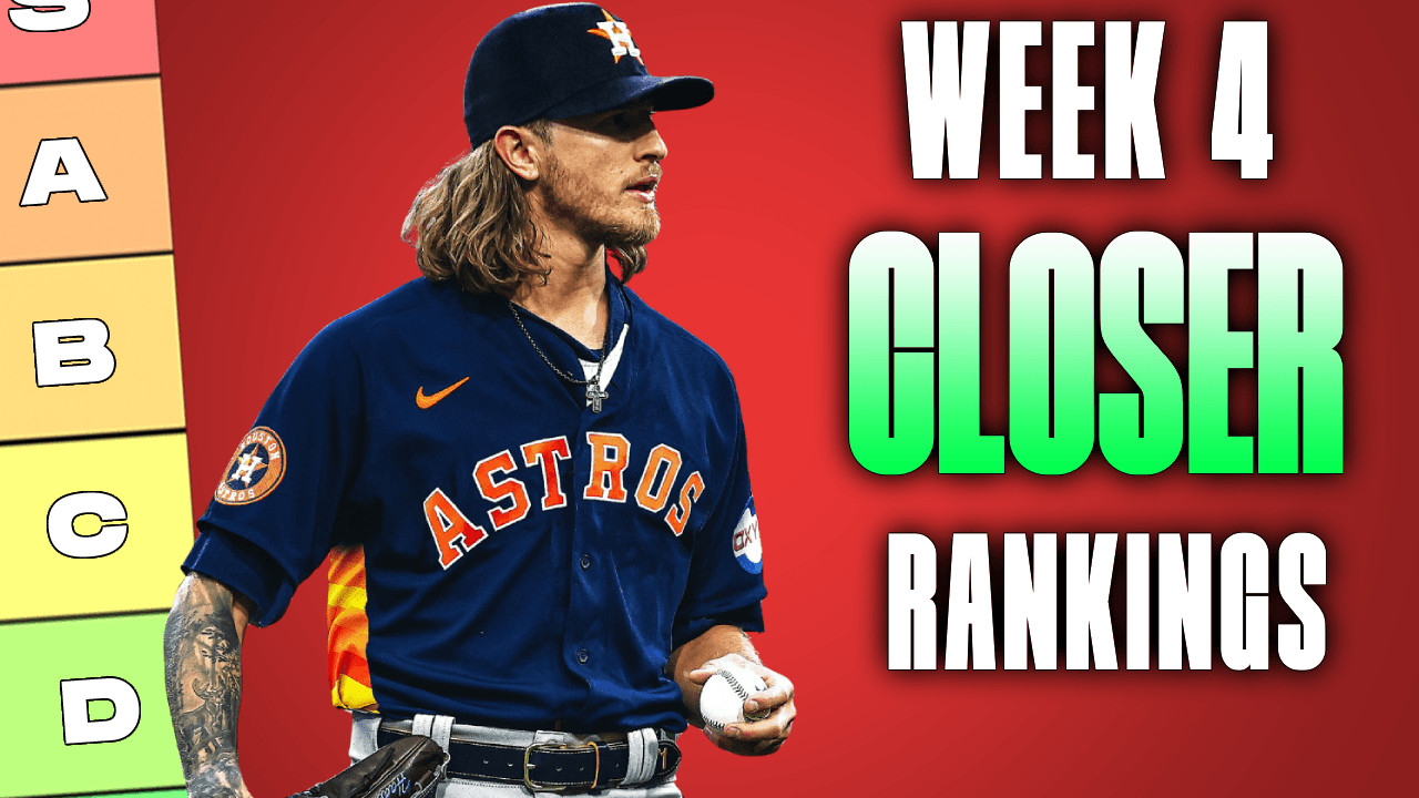 2024 Fantasy Baseball Fireman Friday (Week 4)