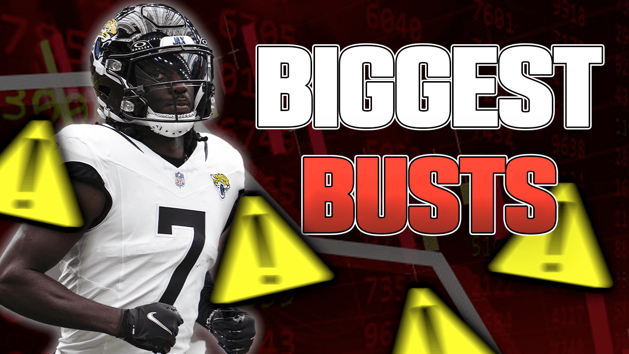 Top 5 Busts for 2025 Fantasy Football