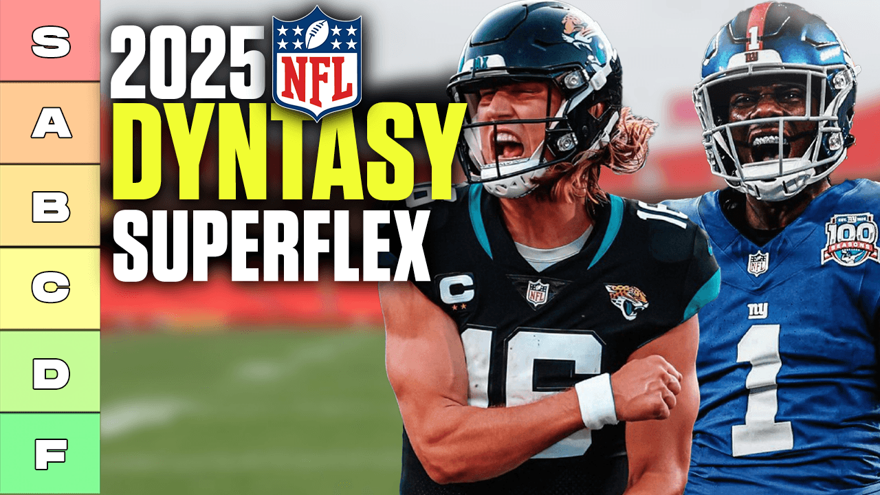 Top 50 Dynasty Superflex Rankings (2025 Dynasty Fantasy Football)