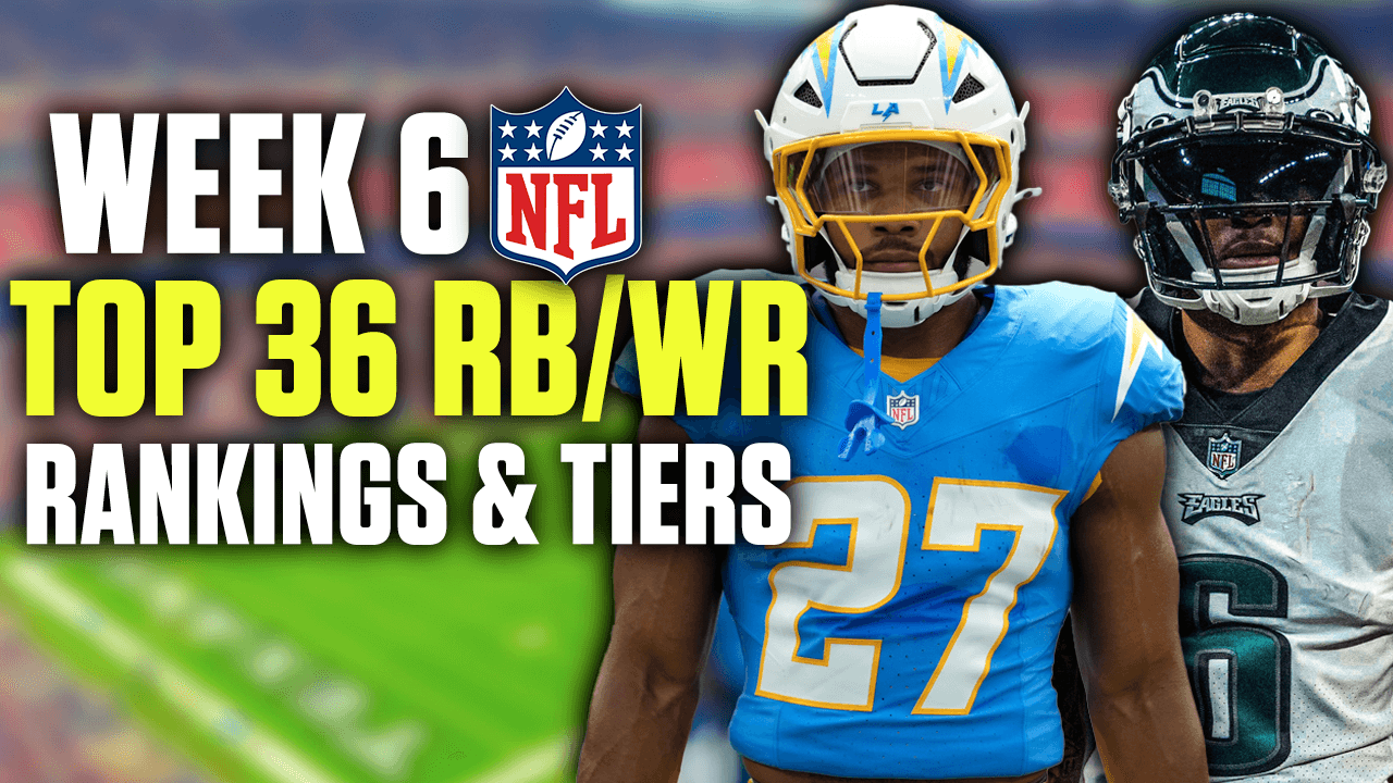 Top 36 Week 6 WR and RB Rankings & Tiers (2024 Fantasy Football)